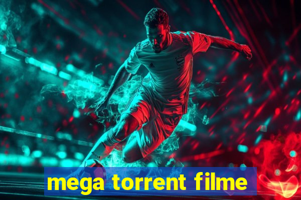 mega torrent filme